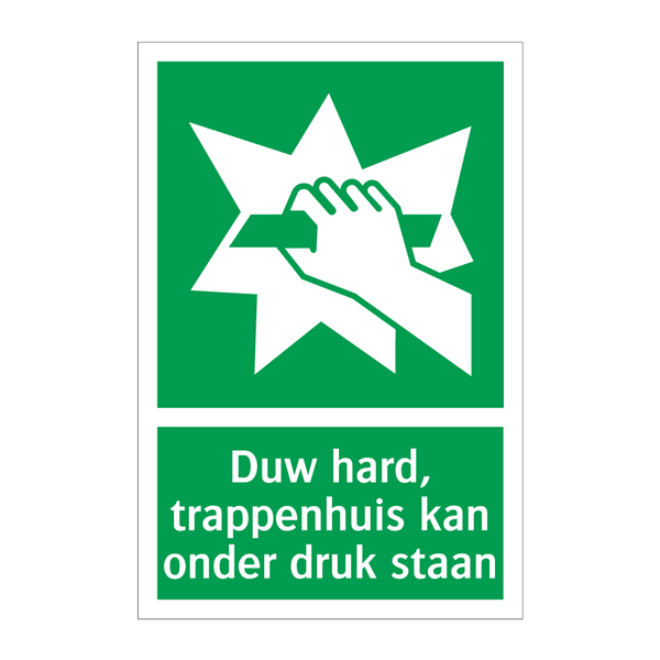 Duw hard, trappenhuis kan onder druk staan & Duw hard, trappenhuis kan onder druk staan