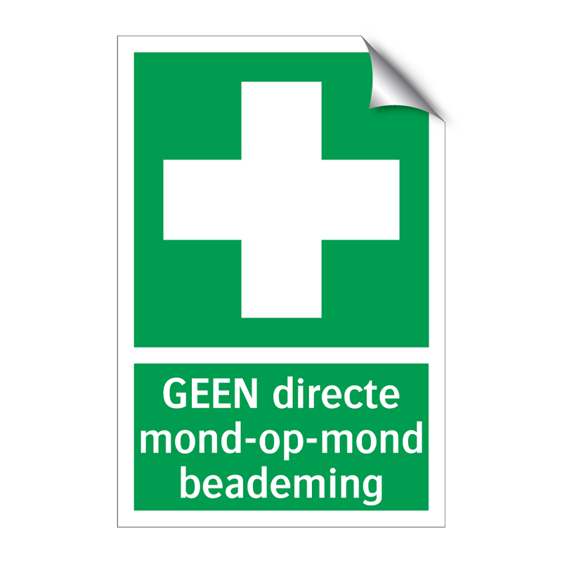 GEEN directe mond-op-mond beademing & GEEN directe mond-op-mond beademing