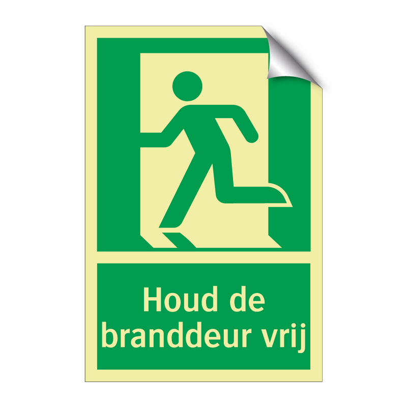 Houd de branddeur vrij & Houd de branddeur vrij & Houd de branddeur vrij & Houd de branddeur vrij