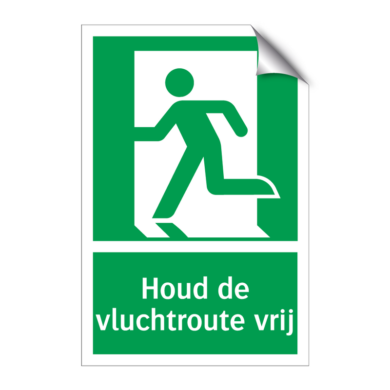 Houd de vluchtroute vrij & Houd de vluchtroute vrij & Houd de vluchtroute vrij