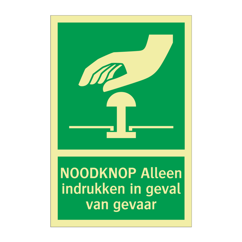 NOODKNOP Alleen indrukken in geval van gevaar & NOODKNOP Alleen indrukken in geval van gevaar