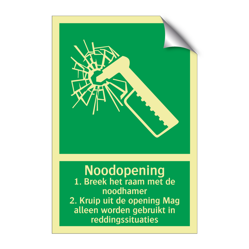 Noodopening 1. Breek het raam met de noodhamer 2. Kruip uit de opening Mag alleen worden gebruikt in reddingssituaties