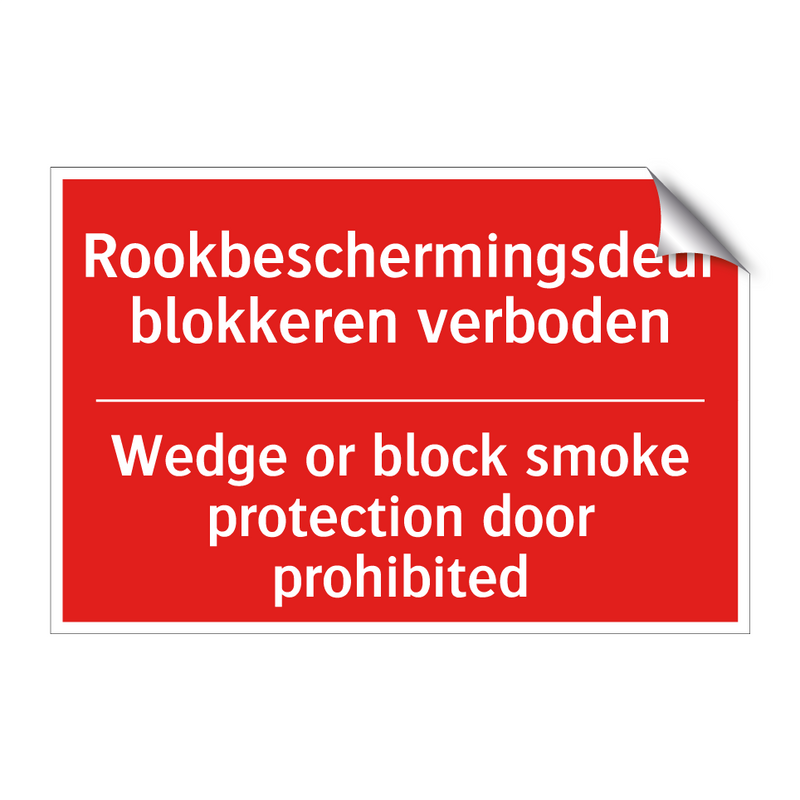 Rookbeschermingsdeur blokkeren verboden - Wedge or block smoke protection door prohibited /.../