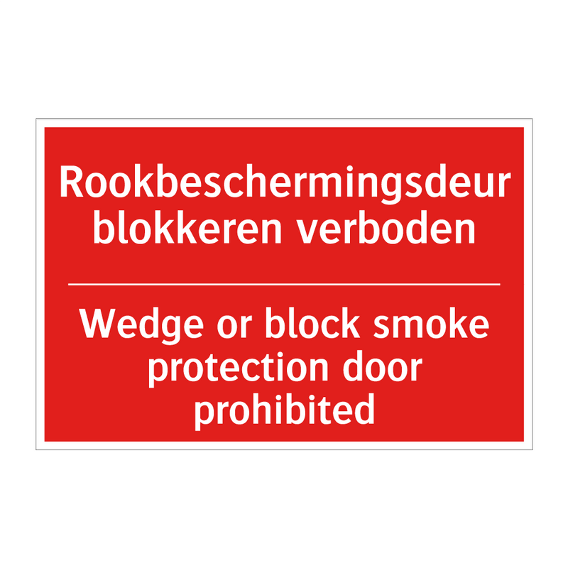 Rookbeschermingsdeur blokkeren verboden - Wedge or block smoke protection door prohibited /.../