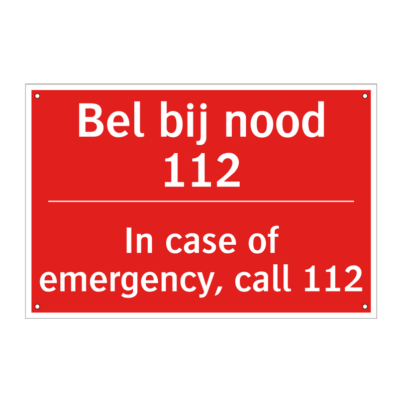 Bel bij nood 112 - In case of emergency, call 112