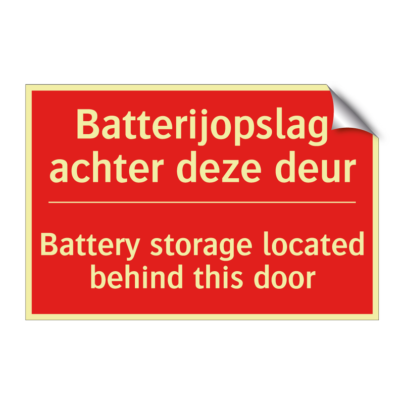 Batterijopslag achter deze deur - Battery storage located behind this door