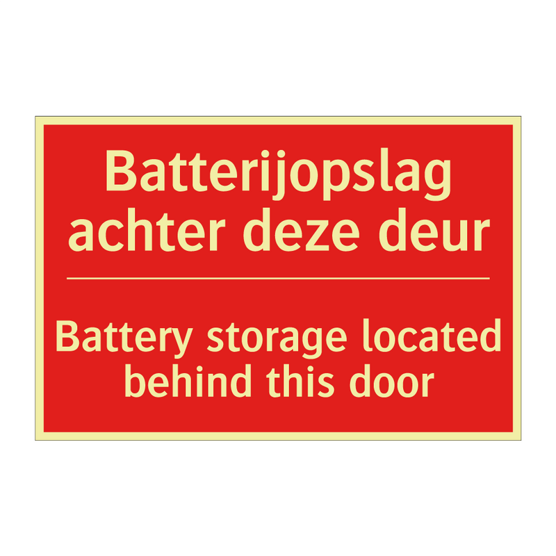 Batterijopslag achter deze deur - Battery storage located behind this door