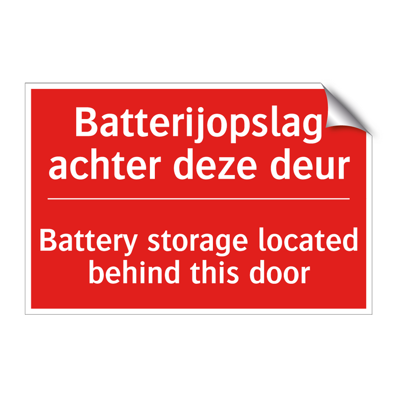 Batterijopslag achter deze deur - Battery storage located behind this door