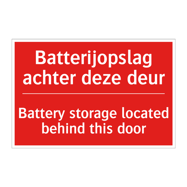 Batterijopslag achter deze deur - Battery storage located behind this door