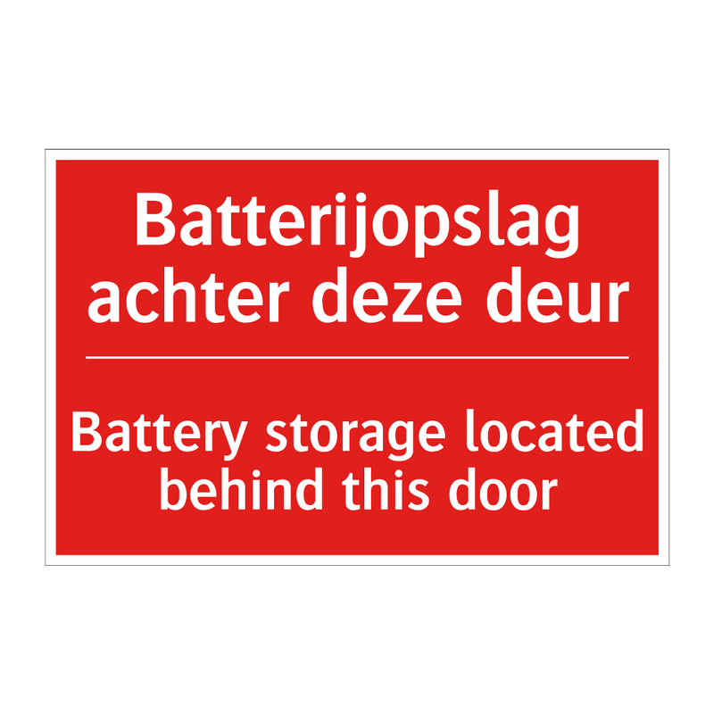 Batterijopslag achter deze deur - Battery storage located behind this door