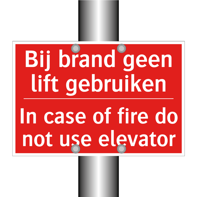 Bij brand geen lift gebruiken - In case of fire do not use elevator