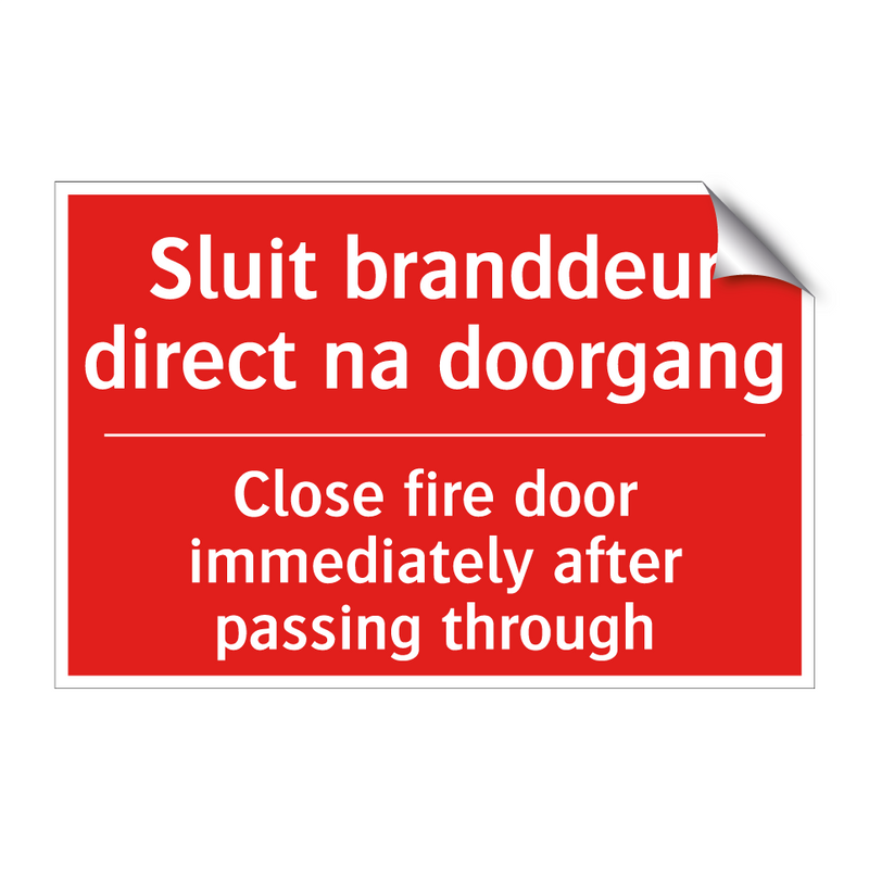 Sluit branddeur direct na doorgang - Close fire door immediately after passing /.../