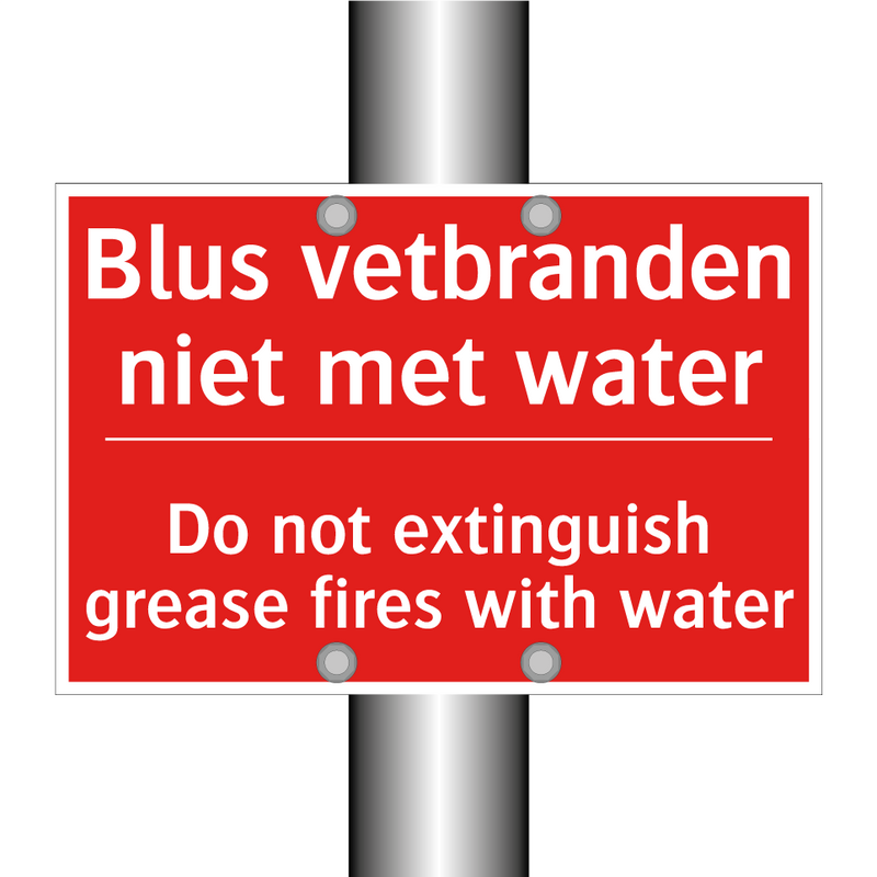 Blus vetbranden niet met water - Do not extinguish grease fires with water