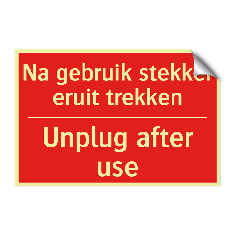 Na gebruik stekker eruit trekken - Unplug after use