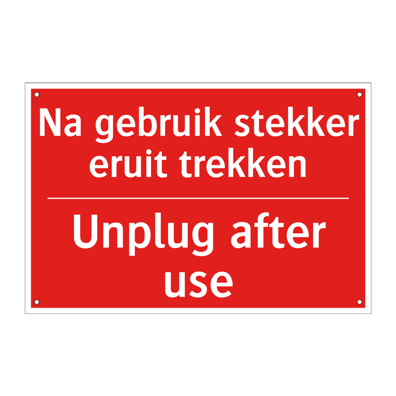 Na gebruik stekker eruit trekken - Unplug after use