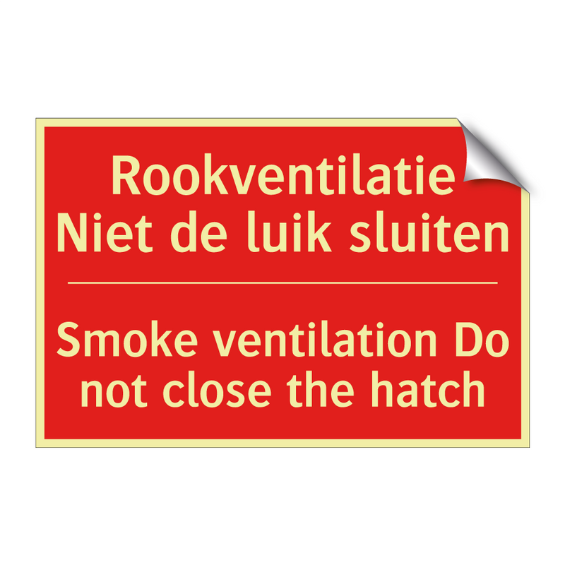 Rookventilatie Niet de luik sluiten - Smoke ventilation Do not close the hatch