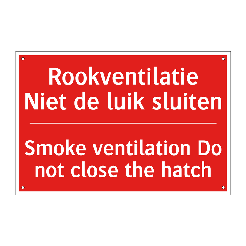 Rookventilatie Niet de luik sluiten - Smoke ventilation Do not close the hatch