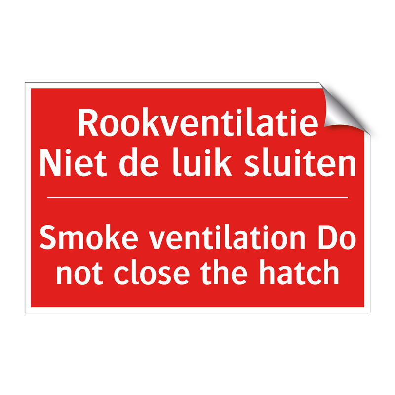 Rookventilatie Niet de luik sluiten - Smoke ventilation Do not close the hatch