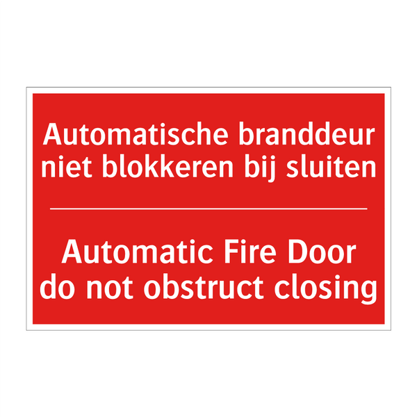 Automatische branddeur niet blokkeren bij /.../ - Automatic Fire Door do not obstruct closing /.../