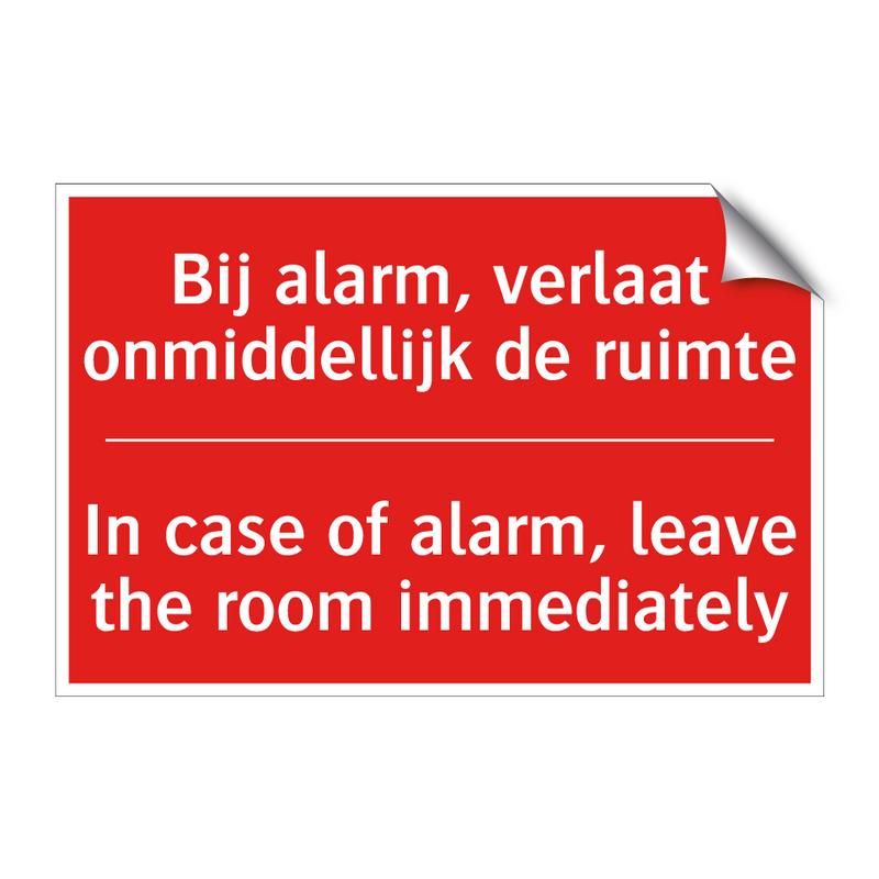 Bij alarm, verlaat onmiddellijk de ruimte - In case of alarm, leave the room immediately