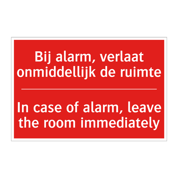 Bij alarm, verlaat onmiddellijk de ruimte - In case of alarm, leave the room immediately