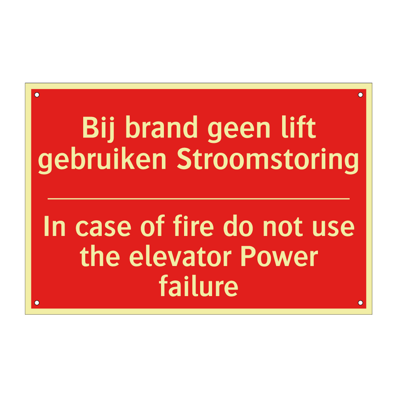 Bij brand geen lift gebruiken Stroomstoring /.../ - In case of fire do not use the elevator /.../