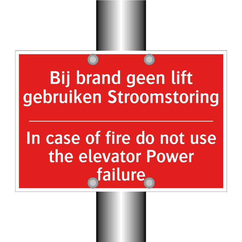 Bij brand geen lift gebruiken Stroomstoring /.../ - In case of fire do not use the elevator /.../