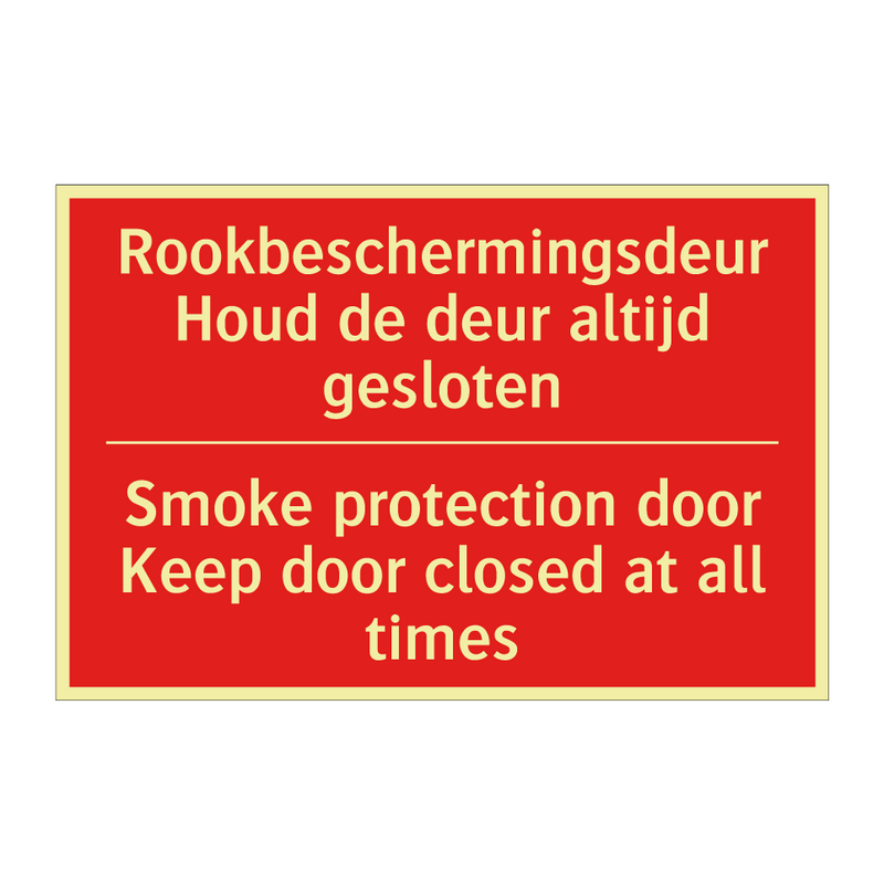 Rookbeschermingsdeur Houd de deur altijd /.../ - Smoke protection door Keep door closed at /.../