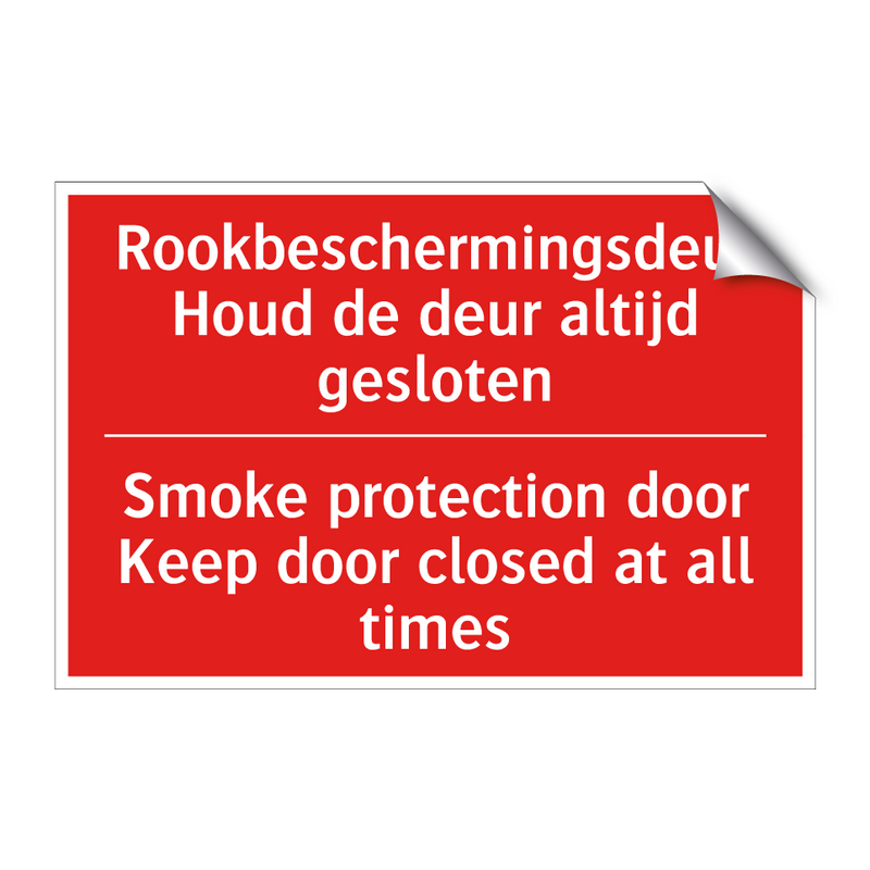 Rookbeschermingsdeur Houd de deur altijd /.../ - Smoke protection door Keep door closed at /.../