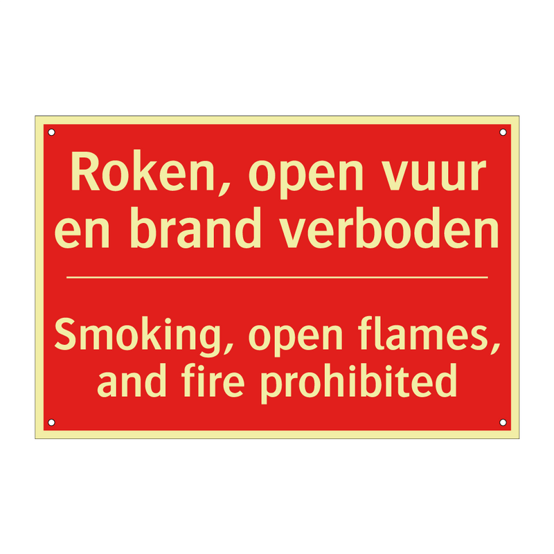 Roken, open vuur en brand verboden - Smoking, open flames, and fire prohibited