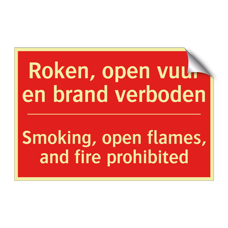 Roken, open vuur en brand verboden - Smoking, open flames, and fire prohibited