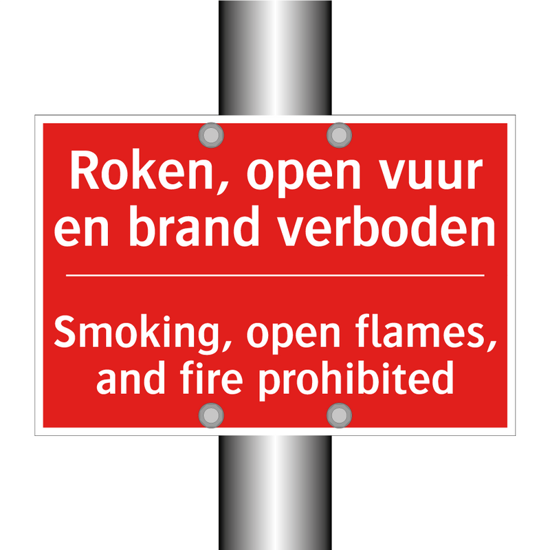 Roken, open vuur en brand verboden - Smoking, open flames, and fire prohibited