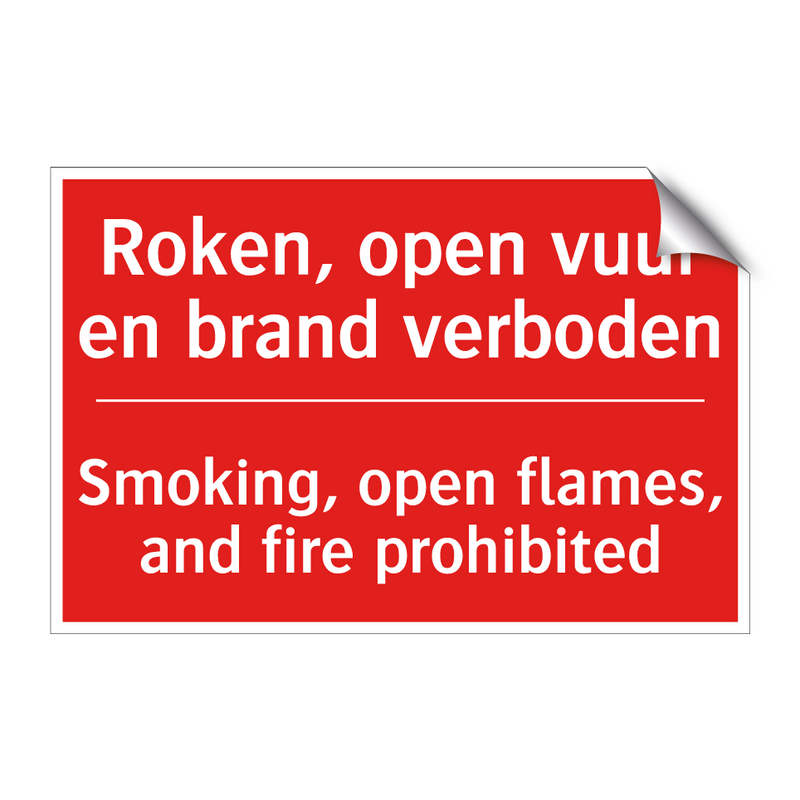 Roken, open vuur en brand verboden - Smoking, open flames, and fire prohibited