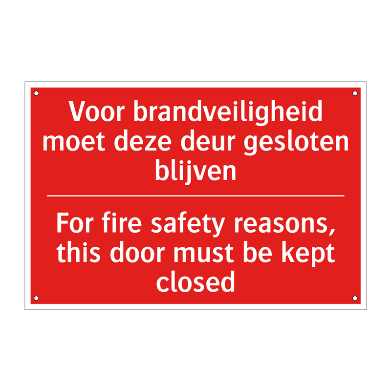 Voor brandveiligheid moet deze deur gesloten /.../ - For fire safety reasons, this door must /.../