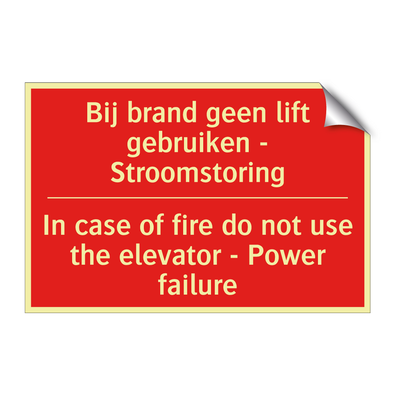 Bij brand geen lift gebruiken - Stroomstoring /.../ - In case of fire do not use the elevator /.../