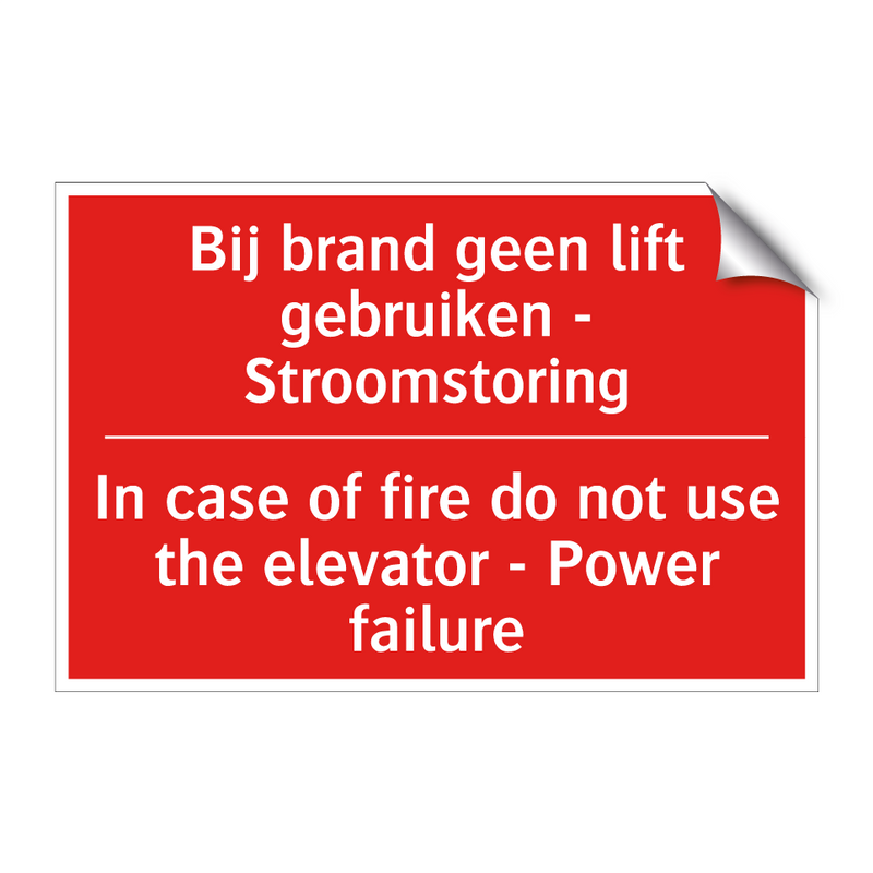 Bij brand geen lift gebruiken - Stroomstoring /.../ - In case of fire do not use the elevator /.../