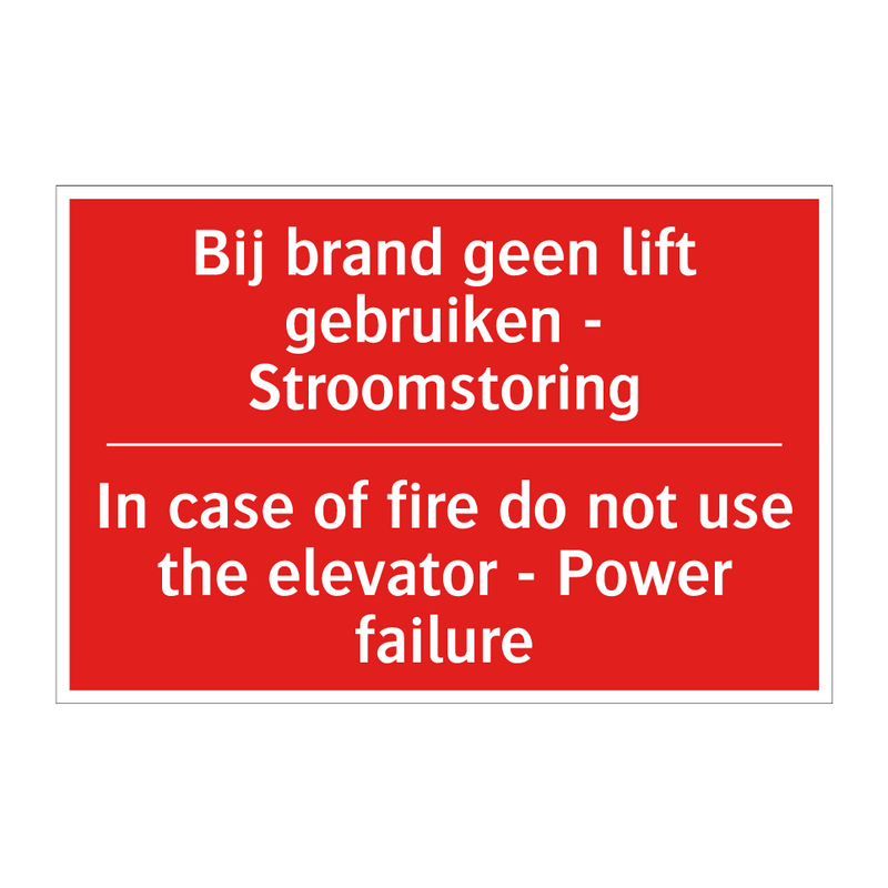 Bij brand geen lift gebruiken - Stroomstoring /.../ - In case of fire do not use the elevator /.../