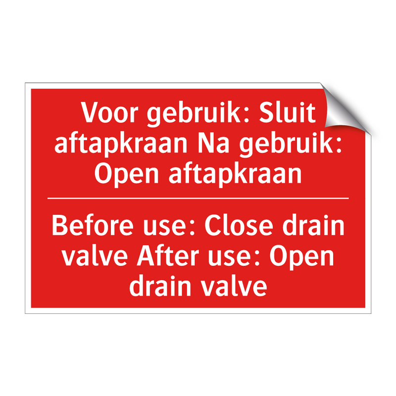 Voor gebruik: Sluit aftapkraan Na gebruik: /.../ - Before use: Close drain valve After use: /.../