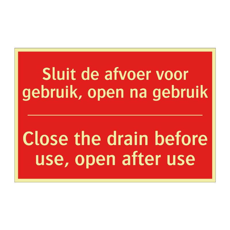 Sluit de afvoer voor gebruik, open na gebruik /.../ - Close the drain before use, open after use /.../