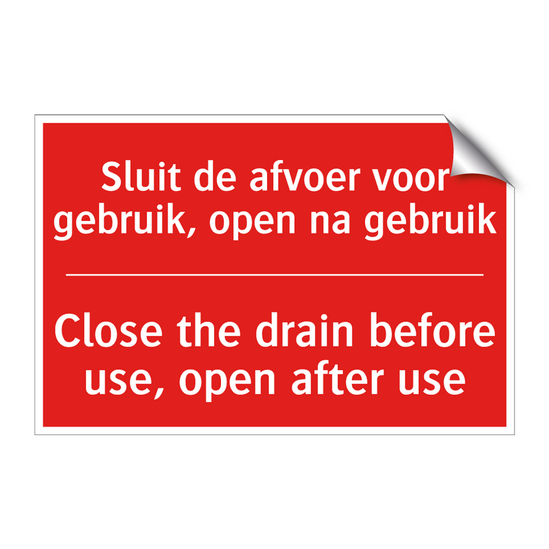 Sluit de afvoer voor gebruik, open na gebruik /.../ - Close the drain before use, open after use /.../