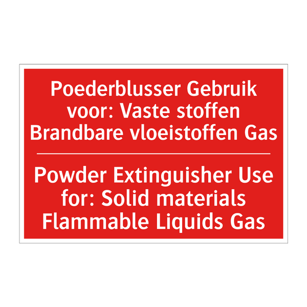 Poederblusser Gebruik voor: Vaste stoffen /.../ - Powder Extinguisher Use for: Solid materials /.../