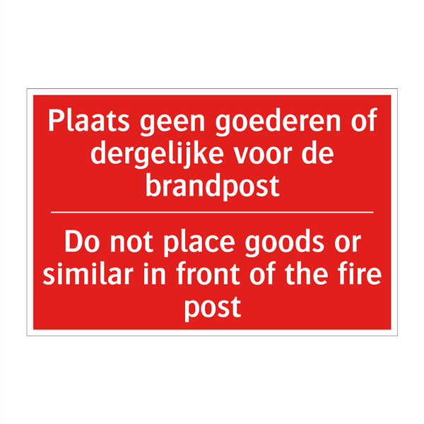 Plaats geen goederen of dergelijke voor /.../ - Do not place goods or similar in front of /.../