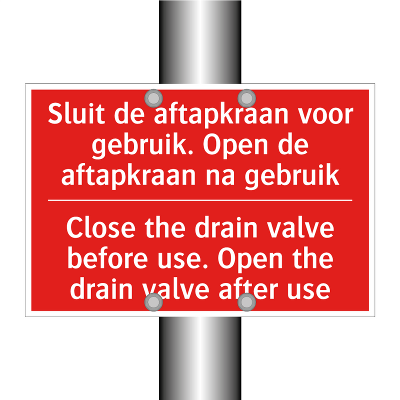 Sluit de aftapkraan voor gebruik. Open de /.../ - Close the drain valve before use. Open the /.../