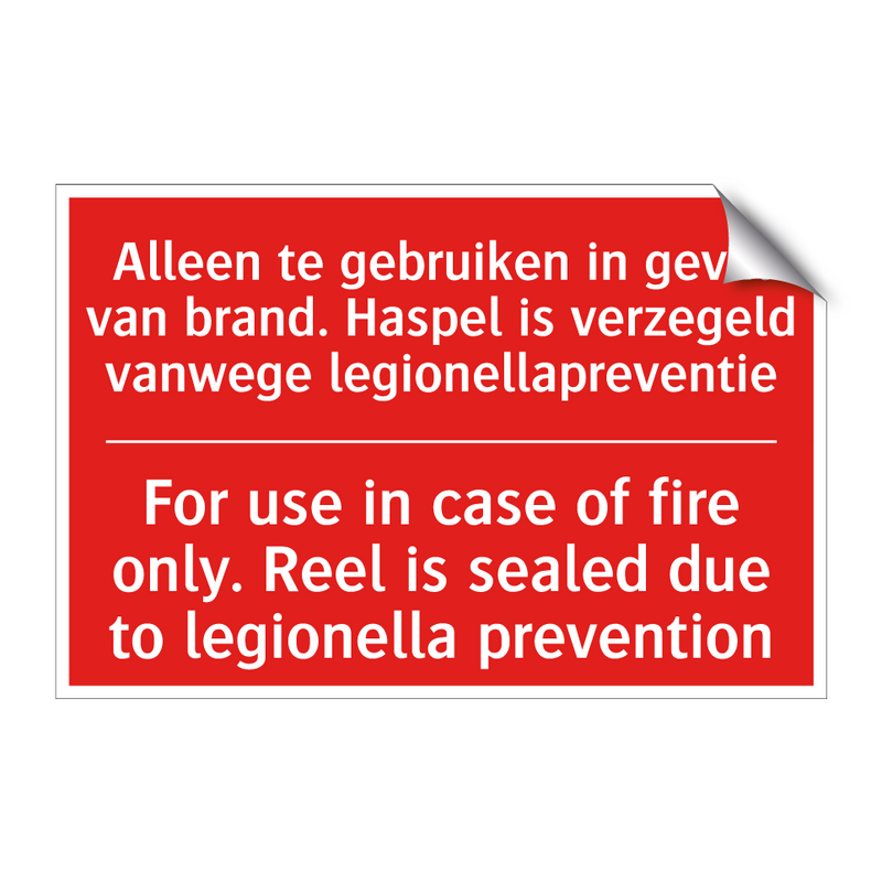 Alleen te gebruiken in geval van brand. /.../ - For use in case of fire only. Reel is sealed /.../