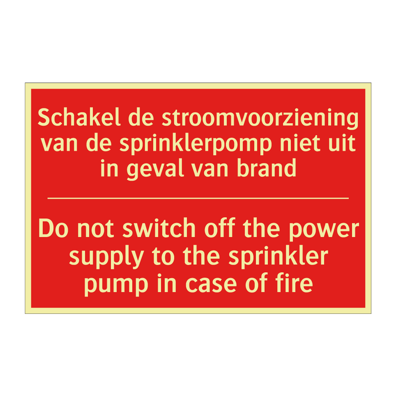 Schakel de stroomvoorziening van de sprinklerpomp /.../ - Do not switch off the power supply to the /.../