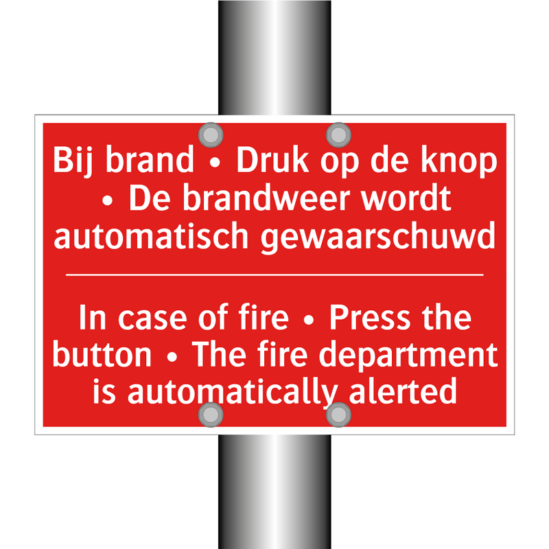 Bij brand • Druk op de knop • De brandweer /.../ - In case of fire • Press the button • The /.../