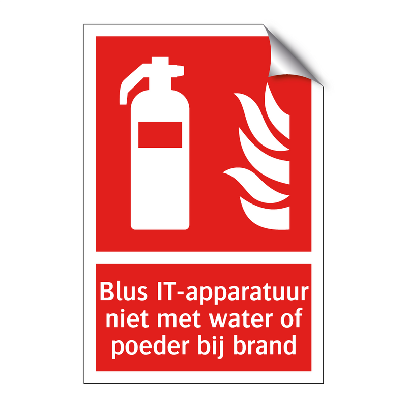 Blus IT-apparatuur niet met water of poeder bij brand