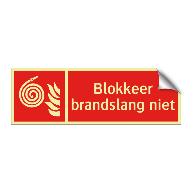 Blokkeer brandslang niet