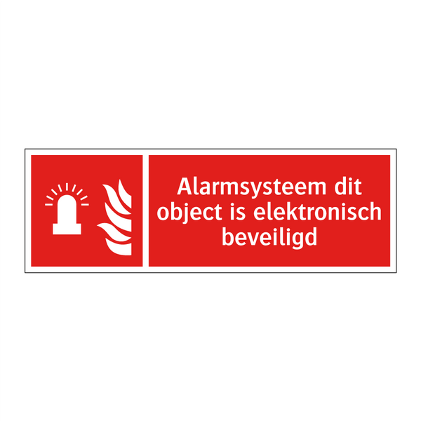 Alarmsysteem dit object is elektronisch beveiligd