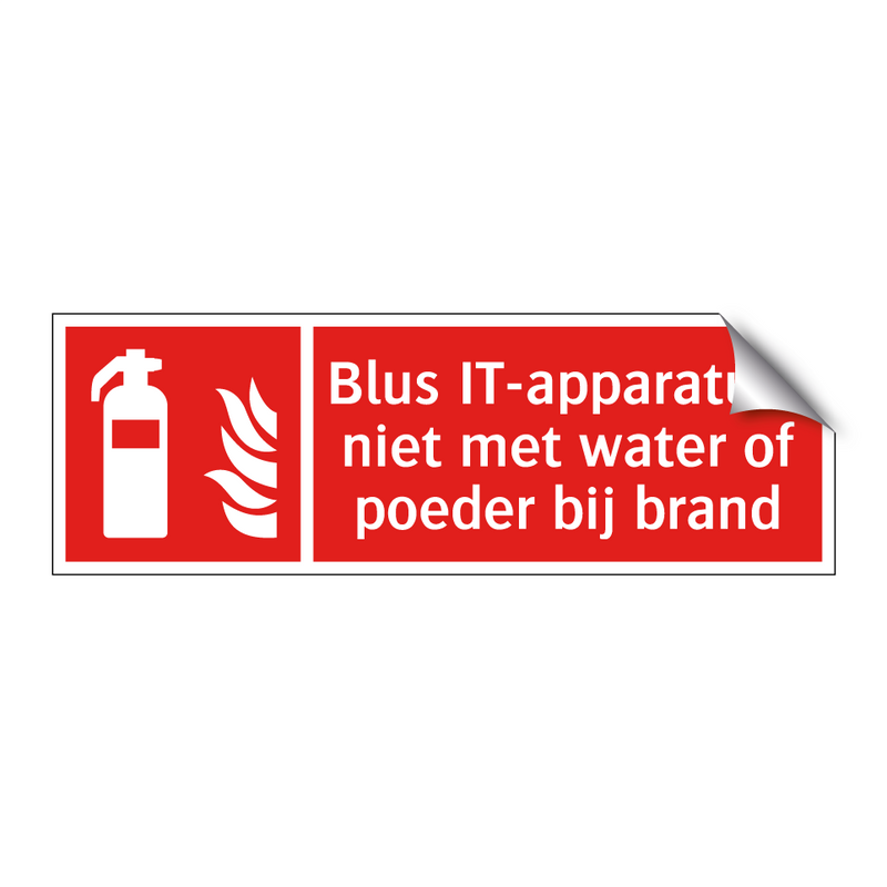 Blus IT-apparatuur niet met water of poeder bij brand